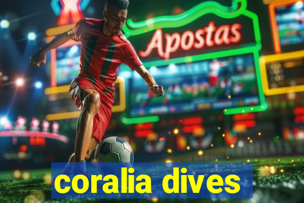 coralia dives